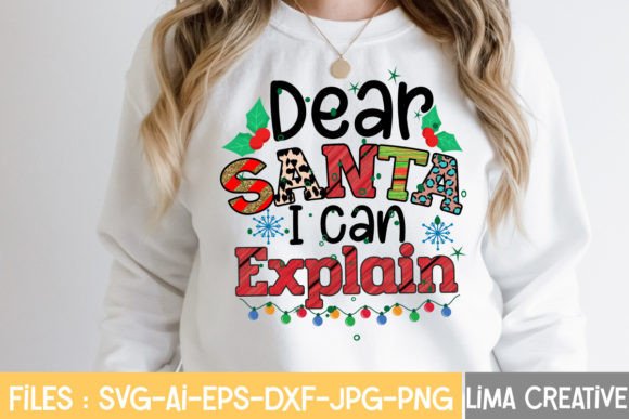 Dear Santa I Can Explain Sublimation for T-Shirt Designs