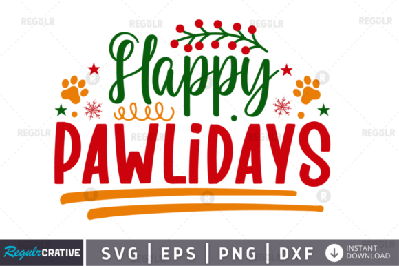 Happy Pawlidays SVG Design for Crafts & Branding