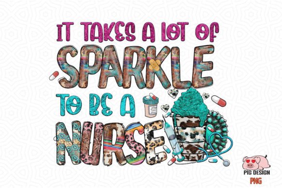 It Takes a Lot of Sparkle to Be a Nurse Crafts