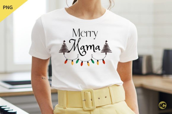 Merry MAMA PNG for T-Shirt Designs